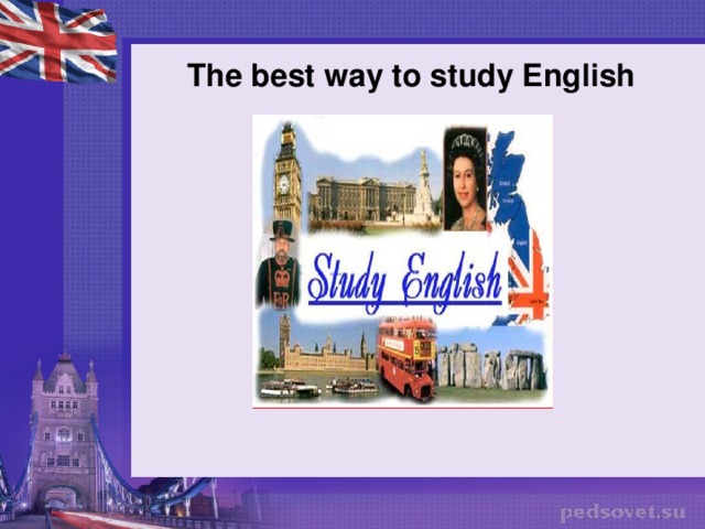 The best way to study English