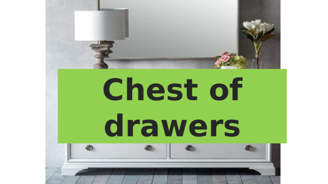 Chest of drawers